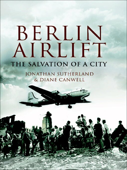 Title details for The Berlin Airlift by Jon Sutherland - Available